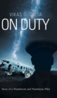 Image for On Duty : Story of a Munificent and Numinous Pilot