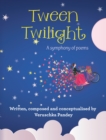 Image for Tween Twilight : A Symphony Of Poems