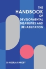 Image for The Handbook of Developmental Disabilities and Rehabilitation