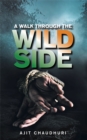 Image for Walk Through the Wild Side