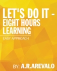 Image for Let&#39;s Do It - Eight Hours Learning: Easy Approach