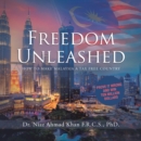 Image for Freedom Unleashed: How to Make Malaysia a Tax Free Country
