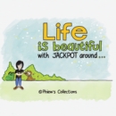 Image for Life Is Beautiful .. with Jackpot Around ..