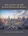 Image for How to Uplift the Uae Economy Without Oil Revenue