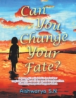 Image for Can You Change Your Fate?