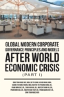 Image for Global Modern Corporate Governance Principles and Models After World Economic Crisis (Part I)