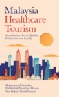 Image for Malaysia Healthcare Tourism: Accreditation, Service Quality, Satisfaction and Loyalty