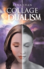 Image for Collage of Dualism