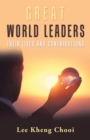 Image for Great World Leaders: Their Lives and Contributions