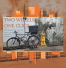 Image for Two Wheels, One Click: Photography Journal Kuala Lumpur Singapore Mayapur