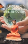 Image for Life Journey &amp; The Miracle of the Lotus Sutra
