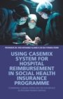 Image for Using Casemix System for Hospital Reimbursement in Social Health Insurance Programme: Comparing Casemix System and Fee-For-Service as Provider Payment Method