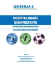 Image for Hospital Grade Disinfectants : Its Efficacy and Applications Against Infectious Diseases