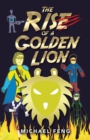 Image for The Rise of a Golden Lion