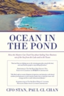 Image for Ocean in the Pond: How the Masters Can Teach You About Sailing Your Business Out of the Sea from the Lake and to the Ocean
