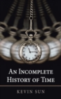 Image for An Incomplete History of Time