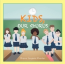 Image for Kids, Our Gurus