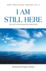 Image for I Am Still Here