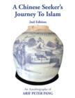 Image for A Chinese Seeker&#39;s Journey To Islam