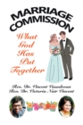 Image for Marriage Commission: What God  Has Put Together