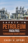 Image for SAFETY IN PETROLEUM FACILITIES TURNAROUND MAINTENANCE