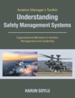 Image for Aviation Manager&#39;s Toolkit: Understanding Safety Management Systems: Organizational Blindness in Aviation Management and Leadership