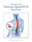 Image for Adventures of a Patrician SpinalAVM Survivor