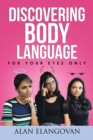 Image for Discovering Body Language: For Your Eyes Only