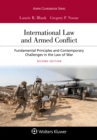 Image for International Law and Armed Conflict: Fundamental Principles and Contemporary Challenges in the Law of War