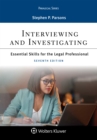 Image for Interviewing and Investigating: Essentials Skills for the Legal Professional