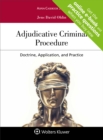 Image for Adjudicative criminal procedure: doctrine, application, and practice