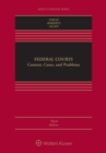 Image for Federal courts: context, cases, and problems