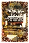 Image for Funeral in the South: A Journey of Faith, Family, Friends, And Food for the Soul