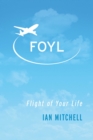 Image for FOYL: Flight of Your Life