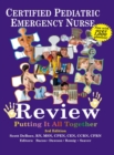 Image for Certified Pediatric Emergency Nurse Review: Putting It All Together