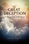 Image for Great Deception: A Dissection of Religion