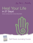 Image for Heal Your Life in 27 Days: Harness Journaling Power to Get (and Stay) Healthy
