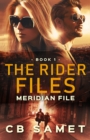 Image for Meridian File: A Rider Security and Investigation Novel