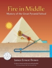 Image for Fire in Middle: Mystery of the Great Pyramid Solved