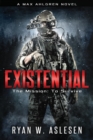 Image for Existential  : a sci-fi horror thriller