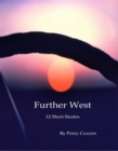 Image for Further West: 12 Short Stories