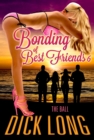 Image for Bonding of Best Friends: The Ball