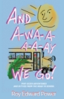 Image for And a-Wa-a-a-a-Ay We Go!: Pint Size Adventures and Ditties from the Road to School