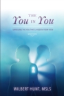 Image for You in You: Unveiling the You That&#39;s Hidden from View