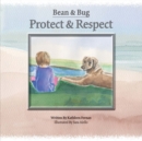 Image for Bean &amp; Bug  Protect &amp; Respect