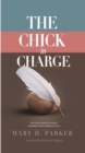 Image for Chick in Charge: Life Lessons, Business Principles and Inspirational Tools for Optimum Success