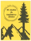 Image for Ten Etudes for Fingerstyle Ukulele