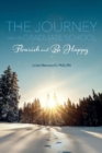 Image for The Journey Through Graduate School:  Flourish and Be Happy