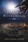 Image for &amp;quot;Final Truth&amp;quot; of The Book of Revelation: Part One: A Dramatic History...The Birth of the Beast Part Two: The Trial of Contemporary &amp;quot;End-Times&amp;quot; Doctrine