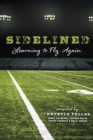 Image for Sidelined: Learning to Fly. Again.